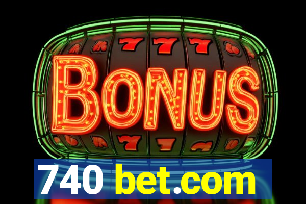 740 bet.com